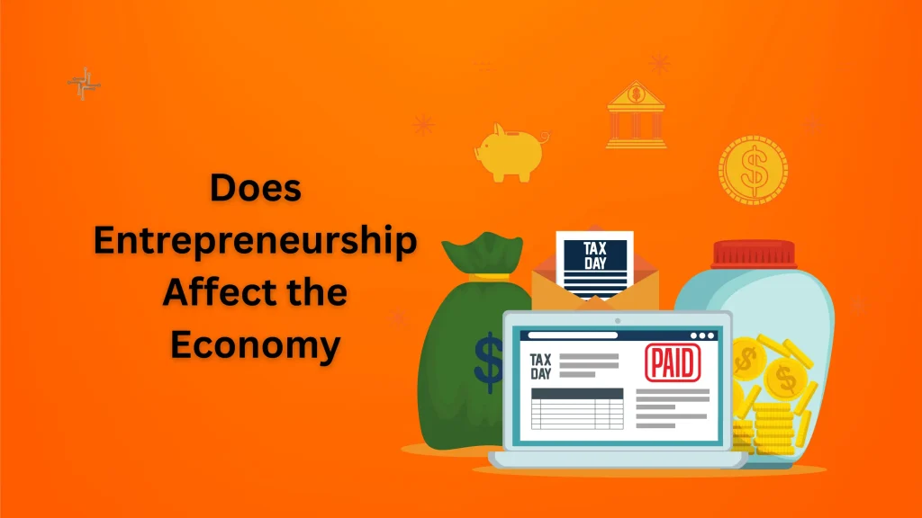 How Entrepreneurship Affect the Economy