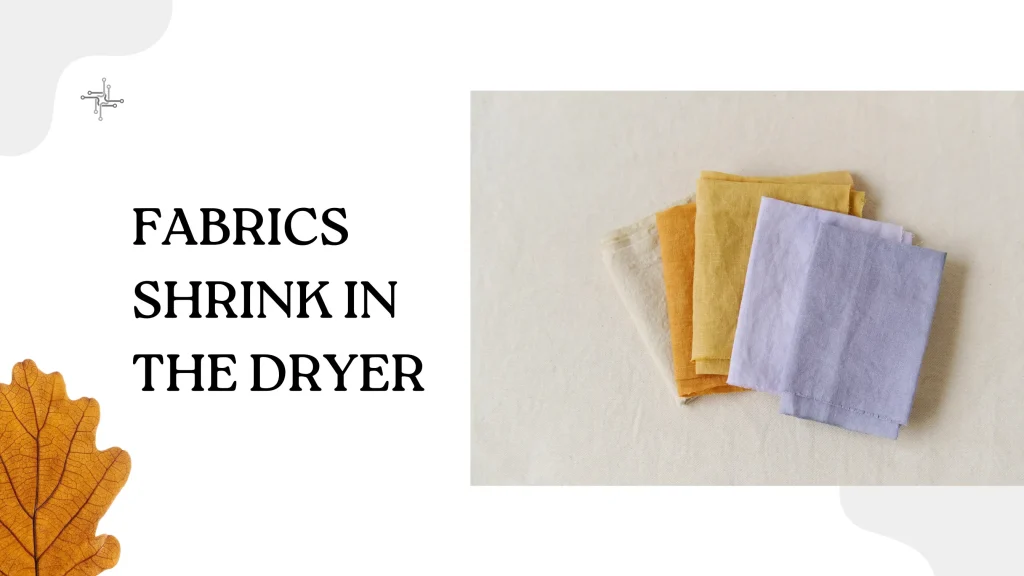 What Fabrics Shrink in the Dryer