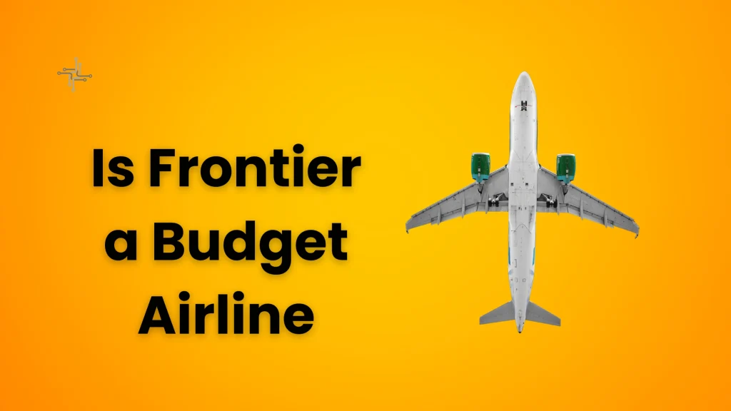 Is Frontier a Budget Airline
